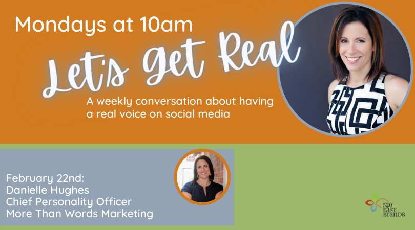 Let’s Get Real Episode 8: Danielle Hughes, More than Words Marketing