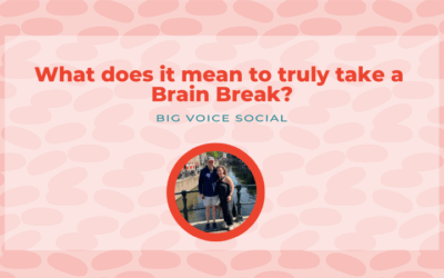 What does it mean to take a true brain break?